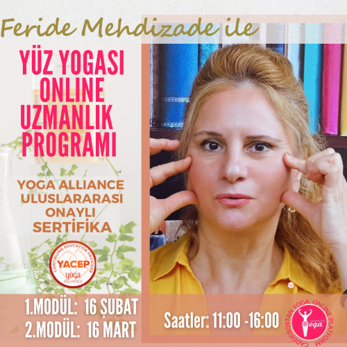 Feride Mehdizade ile Yoga Alliance Onaylı Yüz Yogası Uzmanlık Programı 2025 Şubat - Mart Dönemi