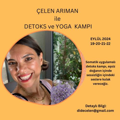 Çelen Arıman ile Detoks ve Yoga Kampı