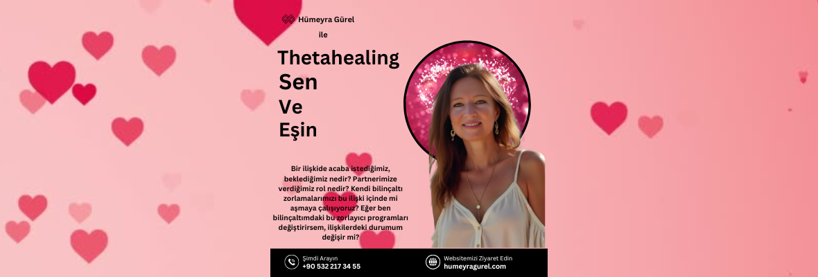 ThetaHealing Sen ve Eşin (You and Your Significant Other)