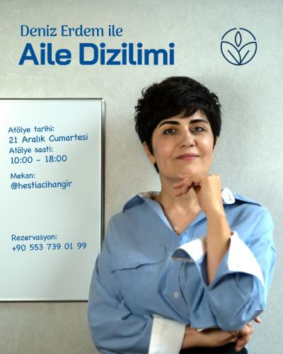 Deniz Erdem ile Aile Dizilimi