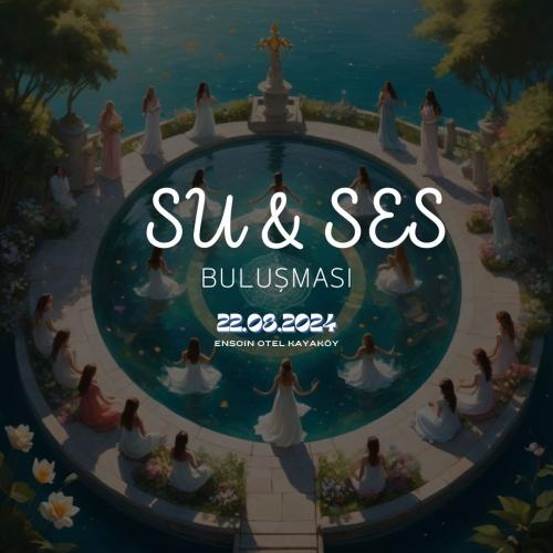 Su & Ses Buluşması