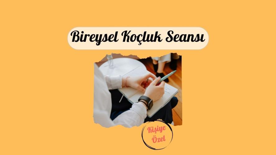 Bireysel Koçluk Seansı