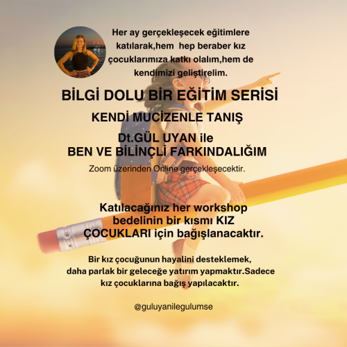 Ben ve Bilinçli Farkındalığım(Kendi Mucizenle Tanış) Seminerleri