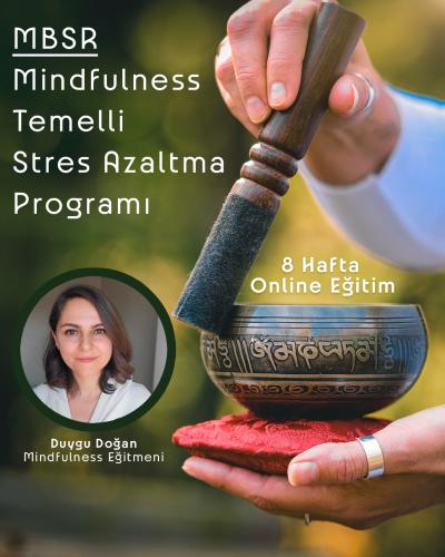 Mindfulness Temelli Stres Azaltma Programı (MBSR)