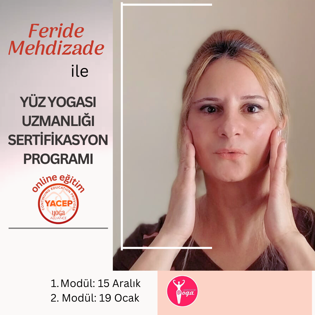 Feride Mehdizade ile Yoga Alliance Onaylı Yüz Yogası Uzmanlık Programı