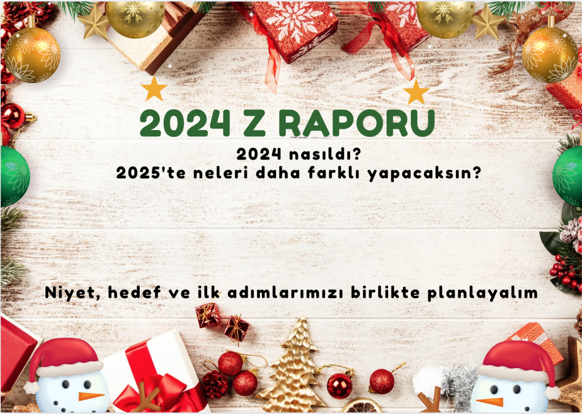 Hande Arıkan ile 2024 Z Raporu ve Yeni Yıl Kararları