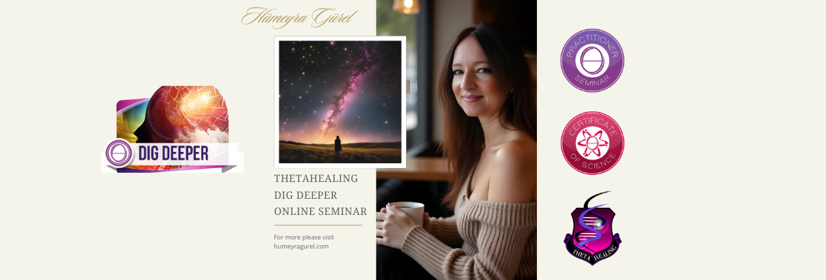 ThetaHealing Dig Deeper Practitioner Seminar in English (Online)