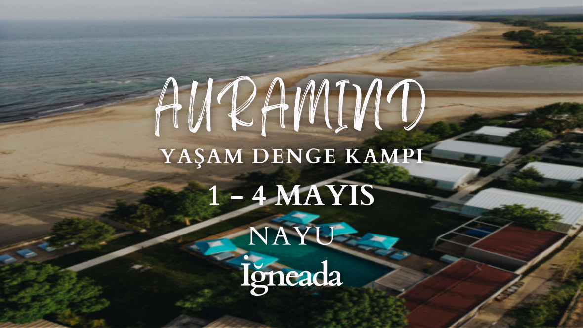 Auramind l Yaşam Denge Kampı l İğneada