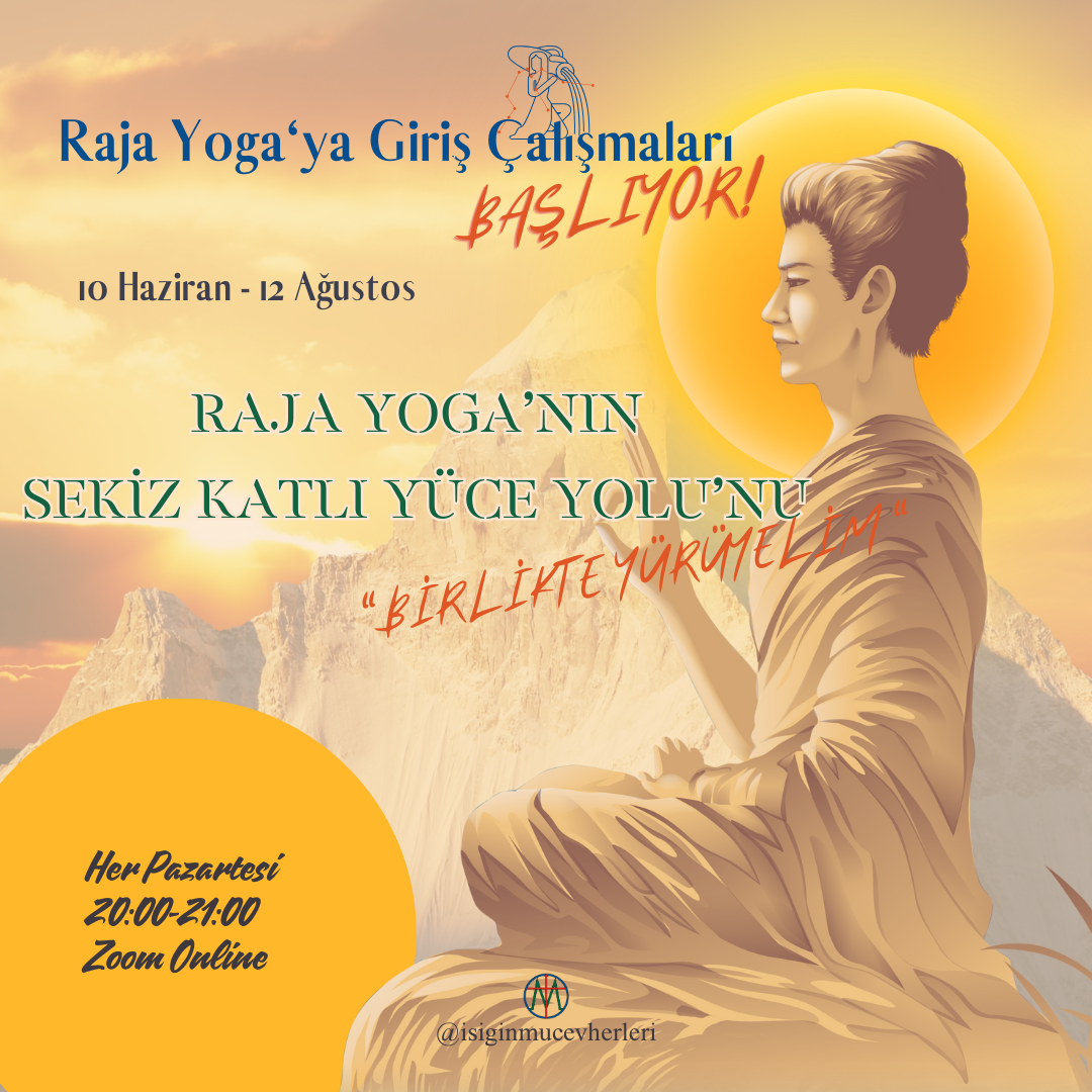 Raja Yoga’ya Giriş Çalışmaları Başlıyor